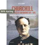Churchill als minister van Marine 1914-1915 9789463382366, Verzenden, Zo goed als nieuw, Bas de Groot