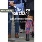 De jaren van chaos 9789089249074 Ivan Ollevier, Boeken, Verzenden, Zo goed als nieuw, Ivan Ollevier