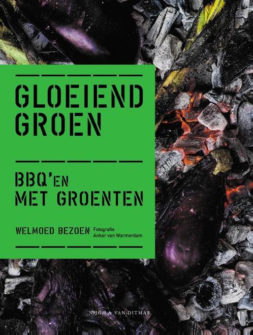 Gloeiend groen 9789038808833 Welmoed Bezoen, Boeken, Kookboeken, Zo goed als nieuw, Verzenden