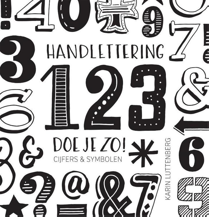 Handlettering 123 doe je zo! 9789048839612 Karin Luttenberg, Boeken, Hobby en Vrije tijd, Zo goed als nieuw, Verzenden