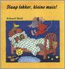 SLAAP LEKKER KLEINE MUIS 9789053412060 E. Dietl, Boeken, Verzenden, Gelezen, E. Dietl