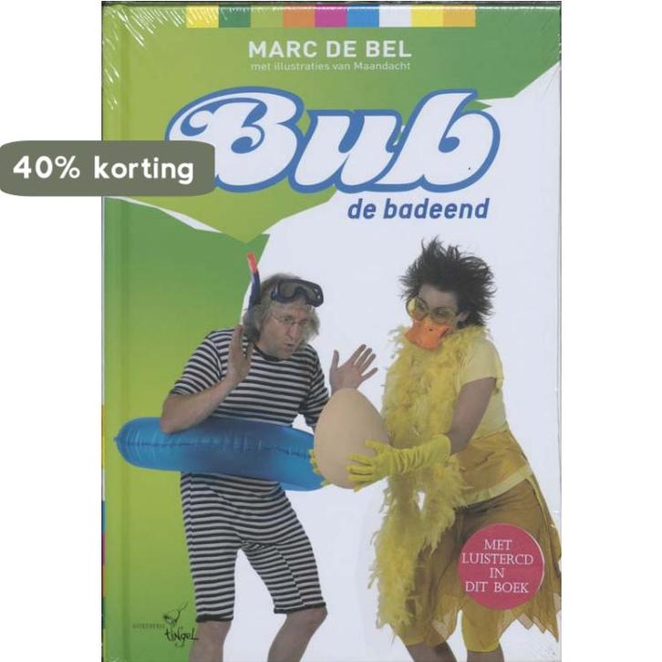Bub de badeend 9789077060506 Marc de Bel, Boeken, Prentenboeken en Plaatjesalbums, Gelezen, Verzenden