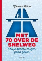 Met 70 over de snelweg 9789463190107 Yvonne Prins, Boeken, Verzenden, Gelezen, Yvonne Prins