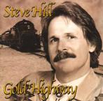 Steve Hill (2) - Gold Highway, Verzenden, Nieuw in verpakking