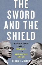 9781541617865 The Sword and the Shield The Revolutionary ..., Boeken, Verzenden, Nieuw, Peniel Joseph