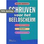 SCHRIJVEN VOOR HET BEELDSCHERM 9789057970245 W. Hendrikx, Verzenden, Gelezen, W. Hendrikx