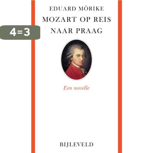 Mozart op reis naar Praag 9789061317517 Eduard Mörike, Boeken, Romans, Zo goed als nieuw, Verzenden