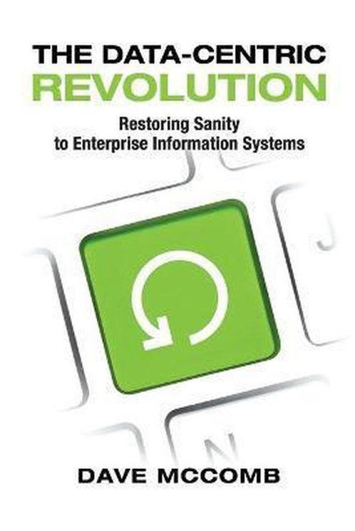 9781634625401 The Data-Centric Revolution | Tweedehands, Boeken, Schoolboeken, Zo goed als nieuw, Verzenden