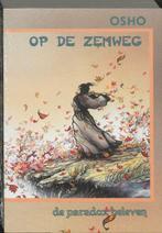 Op De Zenweg 9789059800236 Osho, Boeken, Verzenden, Zo goed als nieuw, Osho