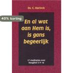 En al wat aan Hem is, is gans begeerlijk 9789033114397, Verzenden, Zo goed als nieuw, C. Harinck