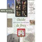 Guido de Bres 9789043517935 Emile Braekman, Verzenden, Zo goed als nieuw, Emile Braekman