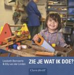 Zie je wat ik doe? 9789044817638 Elly van der Linden, Verzenden, Gelezen, Elly van der Linden