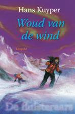 De Fluisteraars 03 Woud Van De Wind 9789025852108, Gelezen, Hans Kuyper, Verzenden