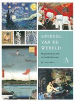 Spiegel van de wereld 9789025368821 Julian Bell, Verzenden, Zo goed als nieuw, Julian Bell