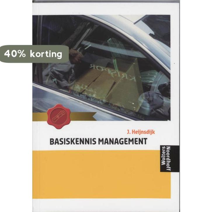 Basiskennis Management 9789001385026 J. Heijnsdijk, Boeken, Economie, Management en Marketing, Gelezen, Verzenden