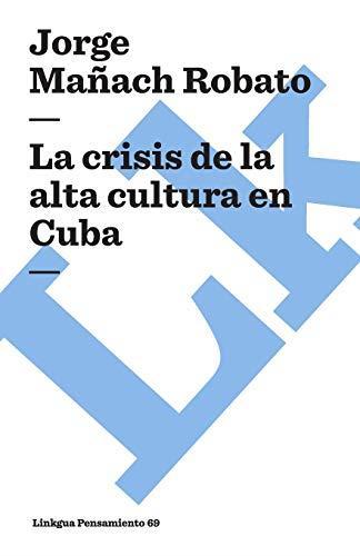 La crisis de la alta cultura en Cuba (Pensamiento), Maach, Boeken, Taal | Spaans, Gelezen, Verzenden