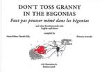 DonT Toss Granny In The Begonias 9781906768287, Gelezen, Primrose Arnander, Gilly Marie-Helene Claudel, Verzenden