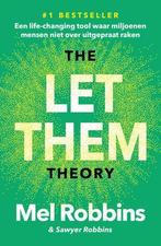 The Let Them Theory |  NIEUW | Robbins, Mel | 9789043937962, Ophalen of Verzenden, Nieuw, Robbins, Mel