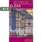 Elzas / Reisgidsen voor wijn- en fijnproevers 9789027451590, Boeken, Verzenden, Gelezen, Hubrecht Duijker