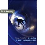 Alles is belangrijk 9789025431679 R. Currie, Verzenden, Gelezen, R. Currie