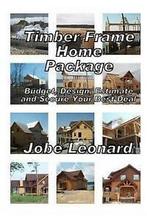 Leonard, Jobe David : Timber Frame Home Package: Budget,, Nieuw, Verzenden