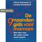 De 9 maandengids voor mannen 9789055155361 Henk Hanssen, Verzenden, Gelezen, Henk Hanssen