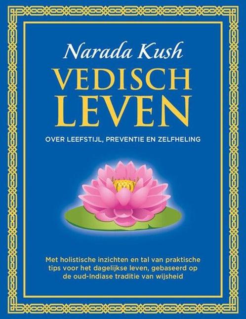 9789083419275 Vedisch leven Narada Kush, Boeken, Schoolboeken, Nieuw, Verzenden