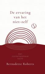 De ervaring van het niet-zelf 9789492995919, Verzenden, Gelezen, Bernadette Roberts