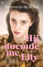 Hij noemde me Elly (9789044370423, Femmetje de Wind), Boeken, Verzenden, Nieuw
