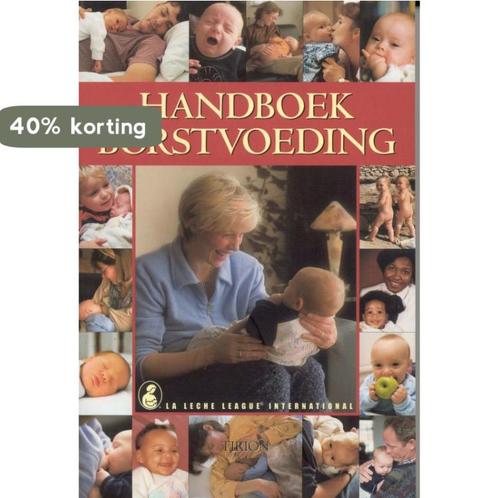 Handboek borstvoeding 9789051218732 la Leche, Boeken, Zwangerschap en Opvoeding, Gelezen, Verzenden