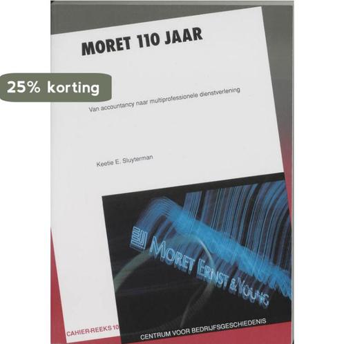 Moret 110 jaar 9789065504135 Sluyterman, Boeken, Overige Boeken, Gelezen, Verzenden