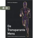 De Transparante Mens 9789048900299 B. van Woelderen, Boeken, Verzenden, Gelezen, B. van Woelderen