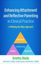 9781462552511 Enhancing Attachment and Reflective Parenti..., Boeken, Verzenden, Nieuw, Arietta Slade