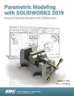 Parametric Modeling with SOLIDWORKS 2019, Boeken, Studieboeken en Cursussen, Verzenden, Nieuw