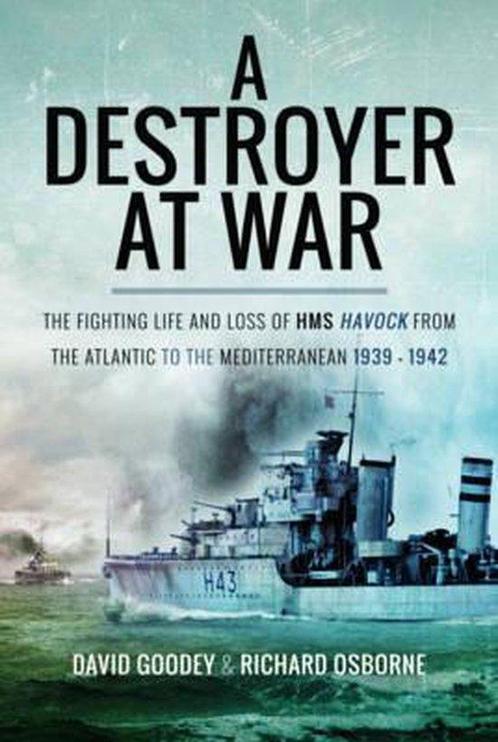 A Destroyer at War 9781526709004 Richard H. Osborne, Boeken, Taal | Engels, Zo goed als nieuw, Verzenden