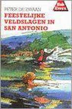 Feestelijke veldslagen in San Antonio / Bob Evers-serie / 46, Boeken, Kinderboeken | Jeugd | 13 jaar en ouder, Verzenden, Gelezen