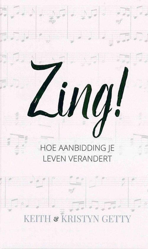Zing! 9789492941398 Keith Getty, Boeken, Overige Boeken, Zo goed als nieuw, Verzenden