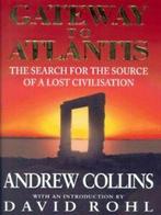 Gateway to Atlantis: the search for the source of a lost, Gelezen, Andrew Collins, Verzenden