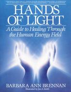 Hands Of LightA Guide to Healing Through the Human Energy, Verzenden, Nieuw
