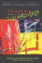 Fingernails Across the Chalkboard: Poetry and Prose on, Gelezen, Verzenden, M.L. Hunter, Becky Thompson, Randall Horton