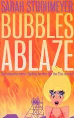 Bubbles ablaze by Sarah Strohmeyer (Paperback) softback), Gelezen, Sarah Strohmeyer, Verzenden