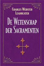 WETENSCHAP DER SACRAMENTEN 9789063784867, Boeken, Verzenden, Gelezen, C. Webster Leadbeater