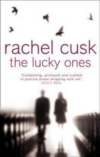 The Lucky Ones 9781857029130 Rachel Cusk, Verzenden, Gelezen, Rachel Cusk