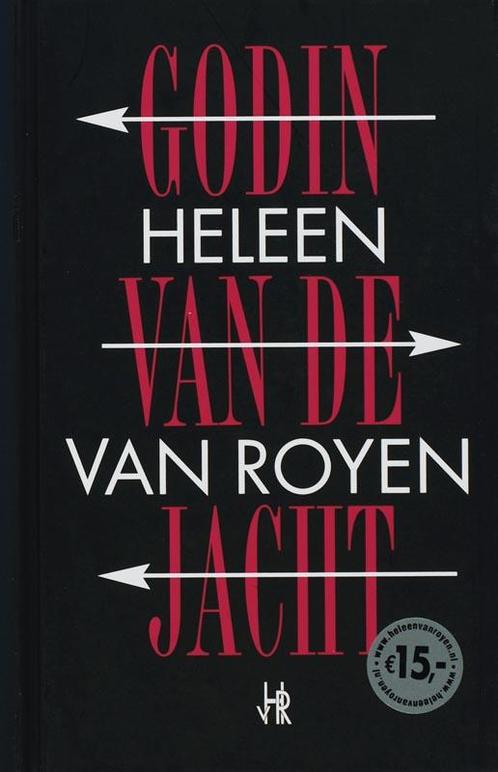 Godin van de jacht 9789049999520 Heleen van Royen, Boeken, Romans, Gelezen, Verzenden