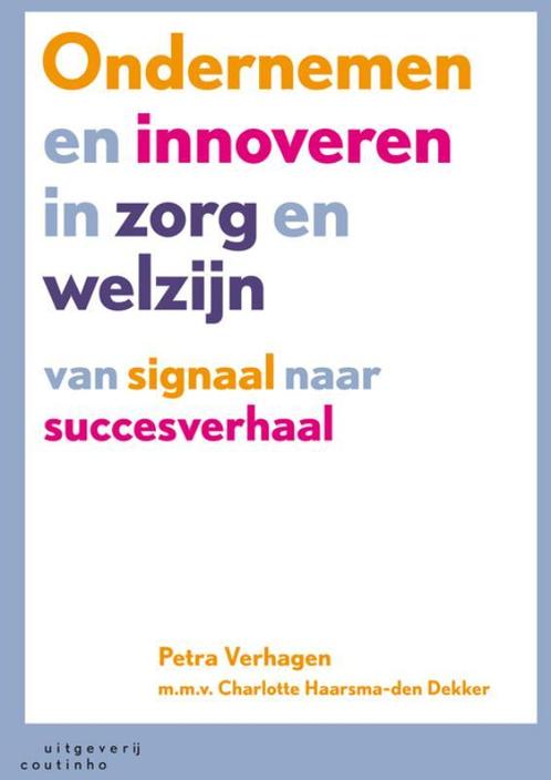Ondernemen en innoveren in zorg en welzijn 9789046902974, Boeken, Studieboeken en Cursussen, Zo goed als nieuw, Verzenden