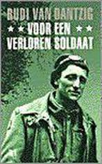 Voor een verloren soldaat / Singel pockets 9789041330031, Verzenden, Gelezen, R. van Dantzig