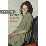 In De Zon Kijken 9789021480350 Anne Provoost, Verzenden, Gelezen, Anne Provoost