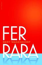 Ferrara 9789492928252 Bert Wagendorp, Verzenden, Gelezen, Bert Wagendorp