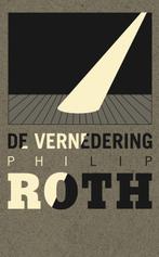 De vernedering 9789023441526 Philip Roth, Boeken, Verzenden, Zo goed als nieuw, Philip Roth