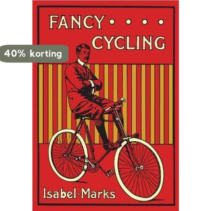 Fancy Cycling, 1901 9781908402714 Isabel Marks, Boeken, Taal | Engels, Zo goed als nieuw, Verzenden